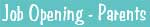 job opening - parents